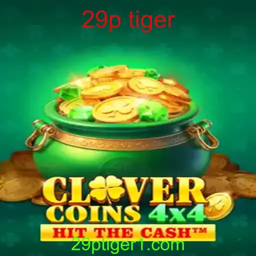 Descubra o Mundo de CloverCoins4x4: Uma Aventura Estratégica com '29p Tiger'