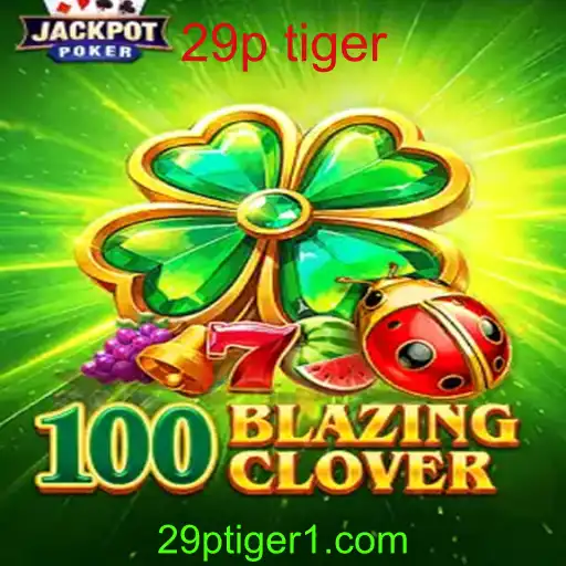 Descubra o Fascinante Mundo do Jogo 100BlazingClover