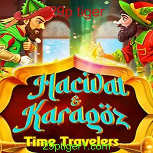 Descubra o Fascinante Mundo de HacivatandKaragoz: Um Jogo Cativante com '29p Tiger'
