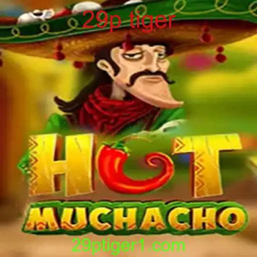 Descubra o Envolvente Jogo HotMuchacho e as Dinâmicas do 29p Tiger