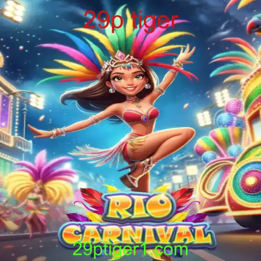 Descubra RioCarnival: A Emoção do Jogo com 29p Tiger