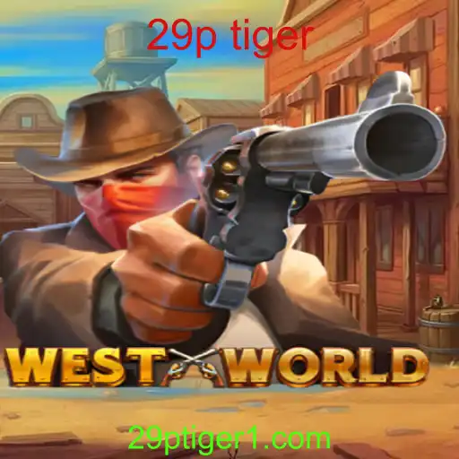 WestWorld: Descubra o Fascinante Jogo com a Palavra-Chave '29p Tiger'
